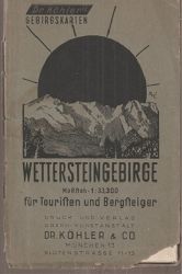 Khler  Dr.Khler`s Gebirgskarten Wettersteingebirge fr Touristen 