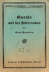 Wrtenberg,Gustav  Goethe und der Historismus 
