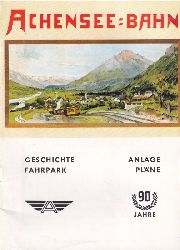 Achenseebahn AG  Achensee-Bahn 90 Jahre 