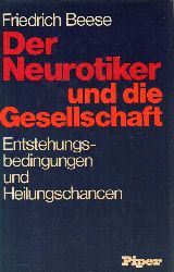 Beese,Friedrich  Der Neurotiker und die Gesellschaft 