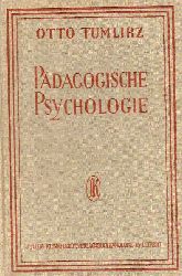 Tumlirz,Otto  Pdagogische Psychologie 