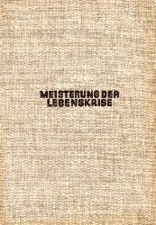 Lddecke,Theodor  Meisterung der Lebenskrise 