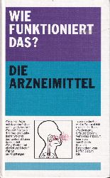 Ahlheim,Karl-Heinz (Hsg.)  Die Arzneimittel 