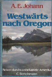 Johann,A.E.  Westwrts nach Oregon 
