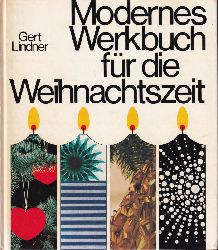 Lindner,Gert  Modernes Werkbuch fr die Weihnachtszeit 
