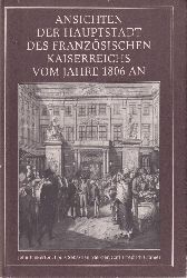 Pinkerton,J. und L.S.Mercier und C.F.Cramer  Ansichten der Hauptstadt des franzsischen Kaiserreichs vom Jahre 1806 