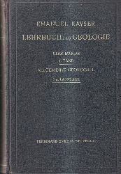 Kayser,Emanuel  Lehrbuch der allgemeinen Geologie I. Band (1 Band) 