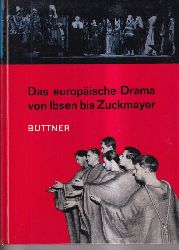 Bttner,Ludwig (Hsg.)  Das europische Drama von Ibsen bis Zuckmayer 