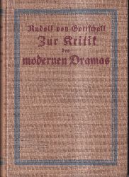 Gottschall,Rudolf von  Zur Kritik des modernen Dramas 