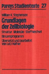 Stephenson,W.K.  Grundlagen der Zellbiologie 