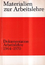 Hendricks,Wilfried und Harald Vockerodt  Dokumentation Arbeitslehre 1964-1970 