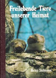 Sielmann,Heinz  Freilebende Tiere unserer Heimat 