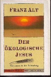 Alt,Franz  Der kologische Jesus 