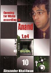 Khalifman,Alexander  Opening for White According to Anand 1.e4 Book 10 