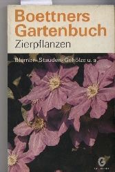 Scanzoni,Erika  Boettners Gartenbuch: Zierpflanzen 