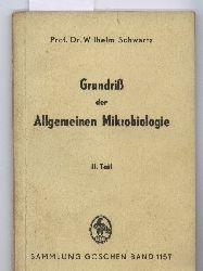 Schwartz,Wilhelm  Grundri der Allgemeinen Mikrobiologie II. Teil 