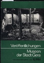 Museen der Stadt Gera  Verffentlichungen Heft 10. 1984 
