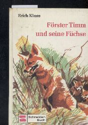 Kloss,Erich  Frster Timm und seine Fchse 