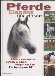 Pferde Eleganz und Rasse  Informationen rund um Haltung,Schulung,Reitsport und Kauf 