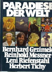 Grzimek,B.+B.Messner+L.Riefenstahl+H.Tichy  Paradiese der Welt 