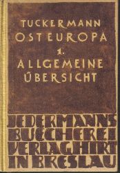 Tuckermann,Walther  Osteuropa,1.Teil Allgemeine bersicht 