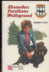 Plate,Herbert  Absender: Forsthaus Wolfsgrund 