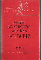 Brunner,Emil+Fritz Ernst+Eduard Korrodi (Hsg.)  Naturgeschichten aus der Schweiz 