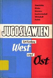 Ludat,Herbert  Jugoslawien zwischen West und Ost 