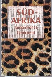 The South African Tourist Corporation  Sdafrika farbenfrohes Ferienland 