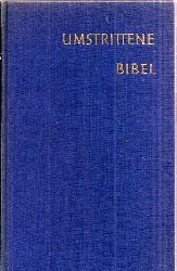 Westermann,Claus  Umstrittene Bibel 