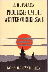 Hofmann,Alfred  Probleme um die Wettervorhersage 