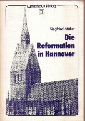 Mller,Siegfried  Die Reformation in Hannover 