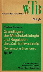 Hofmann,Eberhard  Grundlagen der Molekularbiologie und Regulation des Zellstoffwechsels 