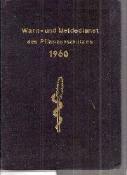 Ministerium fr Land- und Forstwirtschaft  Notizbuch fr den Warn- und Meldedienst des Pflanzenschutzes 1960 
