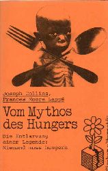 Collins,Joseph+Frances Moore Lappe  Vom Mythos des Hungers 