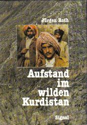 Roth,Jrgen  Aufstand im wilden Kurdistan 