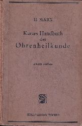 Marx,Hermann  Kurzes Handbuch der Ohrenheilkunde 
