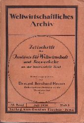 Weltwirtschaftliches Archiv  Weltwirtschaftliches Archiv 32.Band Juli 1930 Heft 1 