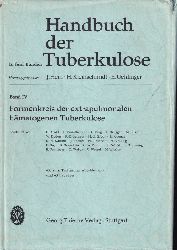 Hein,J. und H.Kleinschmidt und E.Uehlinger (Hsg.)  Formenkreis der extrapulmonalen hämatogenen Tuberkulose 