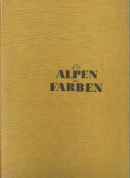 Karfeld,Kurt Peter  Die Alpen in Farben 