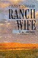 Jeffers,Jo  Ranch Wife.A roundup of the discoveries,dillemas,and delights of a 