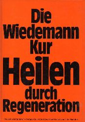 Bergstein,H.+R.Jrgensen+G.Brand  Die Wiedemannkur.Heilen durch Regeneration 