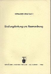 Staubach,Hermann  Siedlungslenkung und Raumordnung 