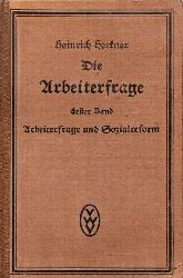Herkner,Heinrich  Die Arbeiterfrage.1.Band:Arbeiterfrage und Sozialreform 