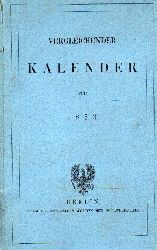 Vergleichener Kalender fr 1853  Vergleichener Kalender fr 1853 aus dem knigl. Preussischen 