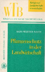 Nolte,Hans-Werner  Pflanzenschutz in der Landwirtschaft 