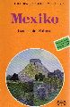 Seidl,Wolf  Mexiko.Land der drei Kulturen 