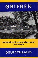 Grieben Reisefhrer Band 120  Frnkische Schweiz,Steigerwald und Frankenalb 