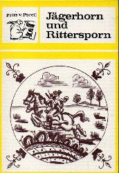 Forell,Fritz von  Jgerhorn und Rittersporn 