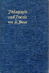 Biese,Alfred  Pdagogik und Poesie 
